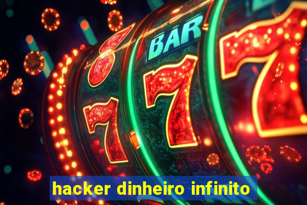 hacker dinheiro infinito